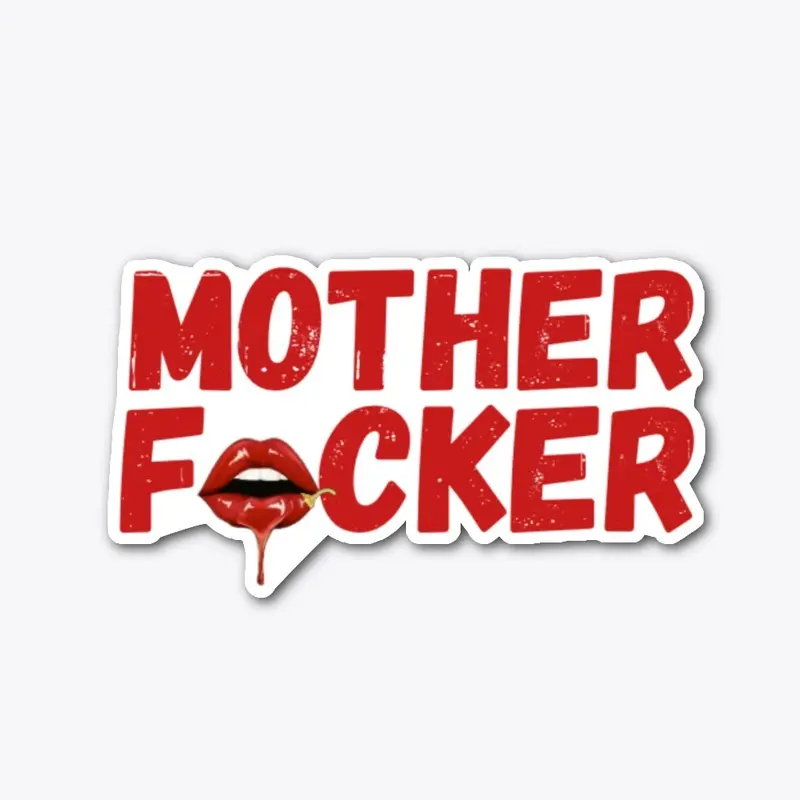 Mother F💋ckers